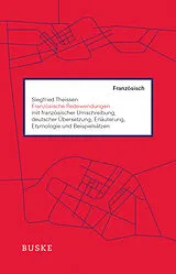 Kartonierter Einband Französische Redewendungen von Siegfried Theissen