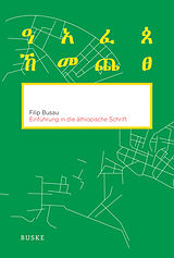 Kartonierter Einband Einführung in die äthiopische Schrift von Filip Busau