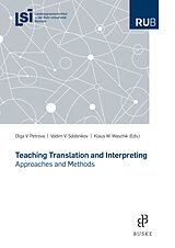 eBook (pdf) Teaching Translation and Interpreting de Olga V. Petrova, Vadim V. Sdobnikow, Klaus Waschik
