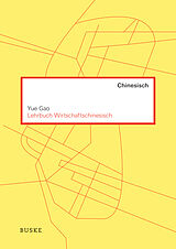 Kartonierter Einband Lehrbuch Wirtschaftschinesisch von Yue Gao