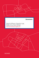 Kartonierter Einband Wortschatzübungsbuch Koreanisch von Sang-Yi O-Rauch, Sang-Eun Lee, Melek Cinar