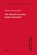 E-Book (pdf) Die Historie von dem Kaiser Octaviano von Theresia Friderichs-Müller