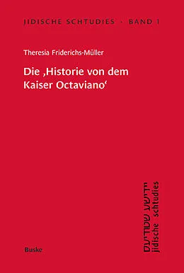 E-Book (pdf) Die Historie von dem Kaiser Octaviano von Theresia Friderichs-Müller