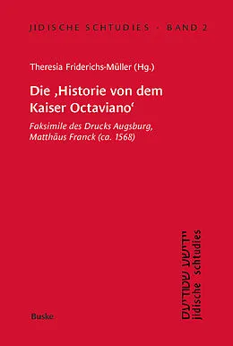 E-Book (pdf) Die Historie von dem Kaiser Octaviano von Theresia Friderichs-Müller