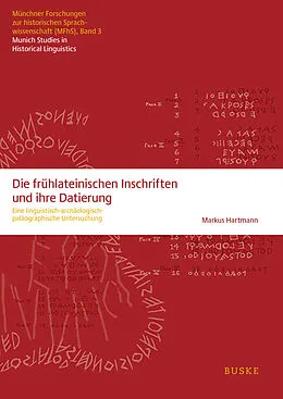 E-Book (pdf) Die frühlateinischen Inschriften und ihre Datierung von Markus Hartmann