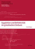 E-Book (pdf) Suppletion und Defektivität im griechischen Verbum von Daniel Kölligan