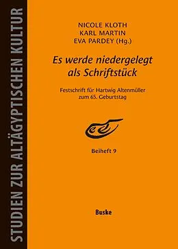 E-Book (pdf) Es werde niedergelegt als Schriftstück. Festschrift für Hartwig Altenmüller von 
