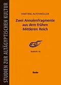 E-Book (pdf) Zwei Annalenfragmente aus dem frühen Mittleren Reich von 