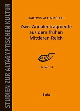 E-Book (pdf) Zwei Annalenfragmente aus dem frühen Mittleren Reich von 