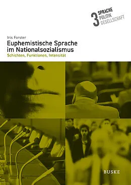 E-Book (pdf) Euphemistische Sprache im Nationalsozialismus von Iris Forster