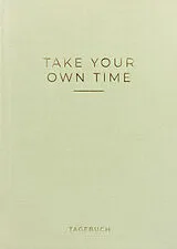 Fester Einband »Take your own time« Tagebuch von Caro