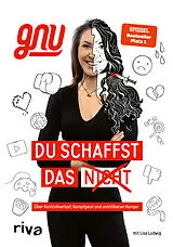 Fester Einband Du schaffst das nicht von Gnu