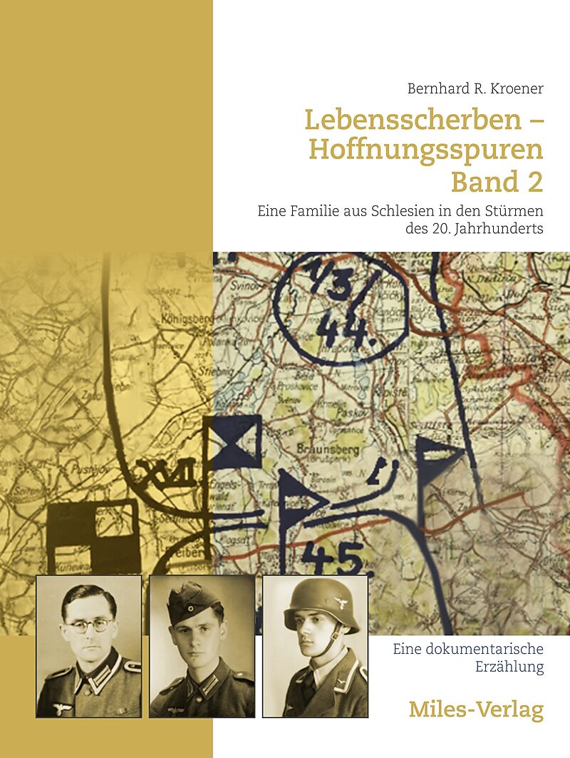 Lebensscherben - Hoffnungsspuren. Eine Familie aus Schlesien in den Stürmen des 20. Jahrhundert