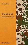 E-Book (epub) Anaram - Boundless Light von Stefan Brux