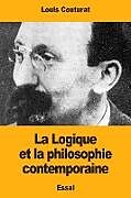 Couverture cartonnée La Logique et la philosophie contemporaine de Louis Couturat