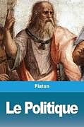 Couverture cartonnée Le Politique de Platon