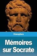 Couverture cartonnée Mémoires sur Socrate de Xénophon