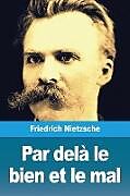 Couverture cartonnée Par delà le bien et le mal de Friedrich Nietzsche