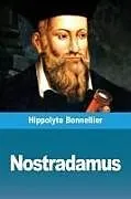 Kartonierter Einband Nostradamus von Hippolyte Bonnellier