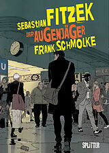 Fester Einband Der Augenjäger (Graphic Novel) von Sebastian Fitzek