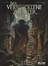 Fester Einband Das verschollene Zeitalter. Band 3 von Jérôme Le Gris