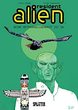 Fester Einband Resident Alien. Band 6 von Peter Hogan