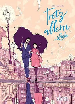 E-Book (pdf) Trotz Allem Liebe von Jordi Lafebre
