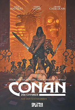 E-Book (pdf) Conan der Cimmerier: Aus den Katakomben von Robert E. Howard, Régis Hautiere, Olivier Vatine