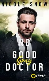 E-Book (epub) No good Doctor von Nicole Snow