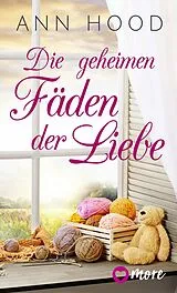 ePUB Die geheimen Fäden der Liebe von Ann Hood