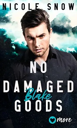 E-Book (epub) No damaged Goods von Nicole Snow