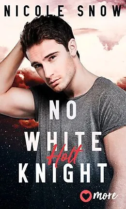 E-Book (epub) No white Knight von Nicole Snow