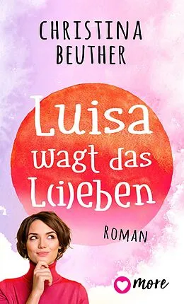 E-Book (epub) Luisa wagt das L(i)eben von Christina Beuther