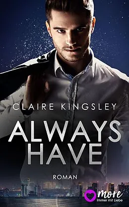 E-Book (epub) Always have von Claire Kingsley