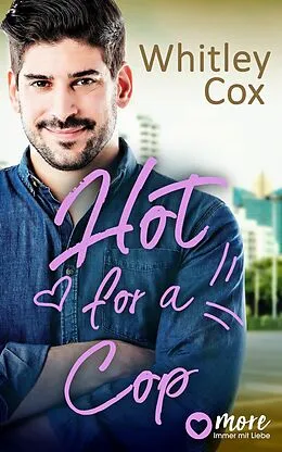 E-Book (epub) Hot for a Cop von Whitley Cox