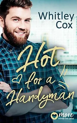 E-Book (epub) Hot for a Handyman von Whitley Cox