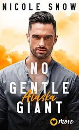 E-Book (epub) No gentle Giant von Nicole Snow