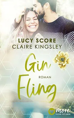 E-Book (epub) Gin Fling von Lucy Score, Claire Kingsley