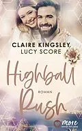E-Book (epub) Highball Rush von Claire Kingsley, Lucy Score