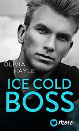 E-Book (epub) Ice Cold Boss von Olivia Hayle