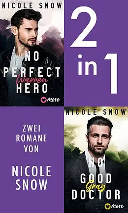 E-Book (epub) No Perfect Hero & No good Doctor von Nicole Snow
