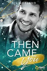 E-Book (epub) Then came you von Iris Morland