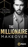 E-Book (epub) The Millionaire Makeover von Naima Simone