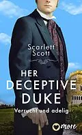 E-Book (epub) Her Deceptive Duke von Scarlett Scott