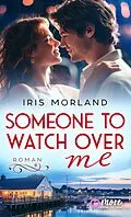 E-Book (epub) Someone to watch over me von Iris Morland