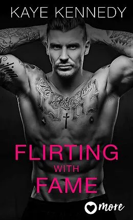 E-Book (epub) Flirting with Fame von Kaye Kennedy