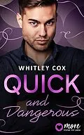 E-Book (epub) Quick and Dangerous von Whitley Cox