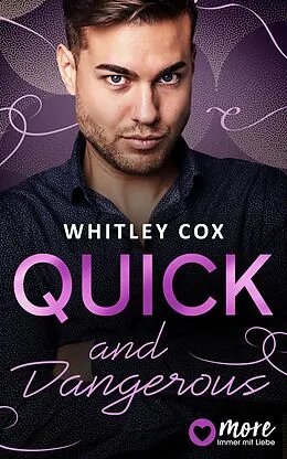 E-Book (epub) Quick and Dangerous von Whitley Cox