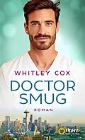 E-Book (epub) Doctor Smug von Whitley Cox
