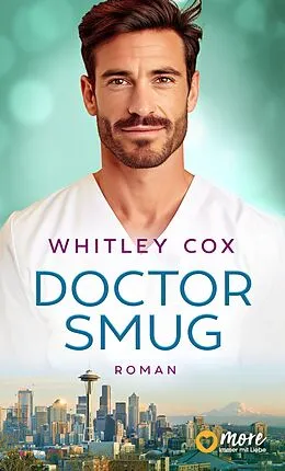 E-Book (epub) Doctor Smug von Whitley Cox